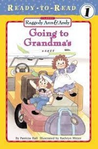 Raggedy Ann & Andy : Going to Grandma's