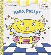 Hello, Potty!