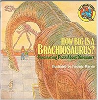 How big is a Brachiosaurus? Fascinating Facts about Dinosaurs