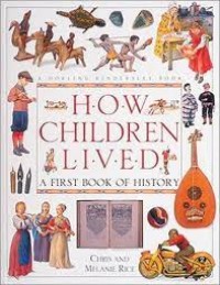 How Children Lived (A First Book of History)