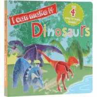 I Can Make It: Dinosaurs