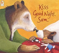 Kiss good night, Sam