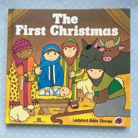Ladybird Bible Stories: The First Christmas