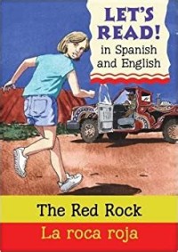 LET'S READ! in Spanish and English: Red rock / Roca roja