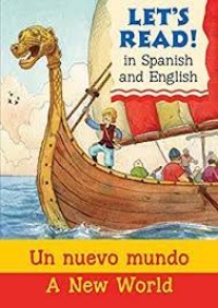 LET'S READ! in Spanish and English: Un neuvo mundo / A new world