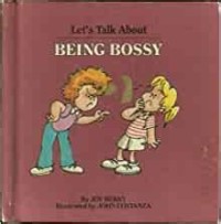 Let's Talk About: Being Bossy