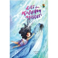 Lili dan Kolam Misteri