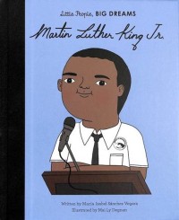 Little People, BIG DREAMS: Martin Luther King Jr.