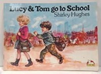 Lucy & Tom go to School