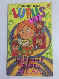 Lupus Kecil : Kucing Asuh Bernama Mulan