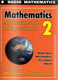 Mathematics Applications and Interpretations SL 2