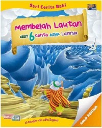 Membelah lautan dan 6 cerita asyik lainnya