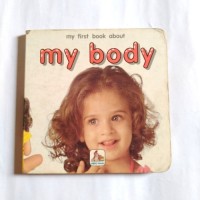 My First Book About: My Body