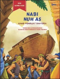 Nabi Nuh AS sang pembuat bahtera (seri komik Nabi)