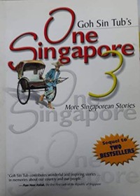 One Singapore 3 (More Singaporean Stories)