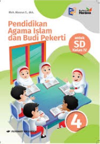 Pendidikan Agama Islam dan Budi Pekerti untuk SD Kelas IV