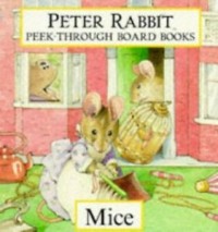 Peter Rabbit Peek-Through Board Book : Mice