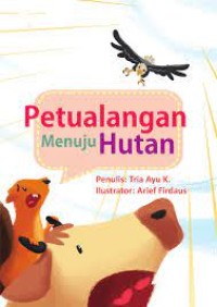 Petualangan Menuju Hutan