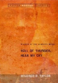 Puffin Modern Classics: Winner of the Newbery Medal, Roll of Thunder, Hear My Cry