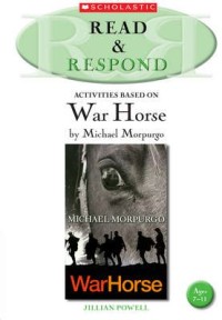 Read & respond Activities based on War Horse by Michael Morpurgo