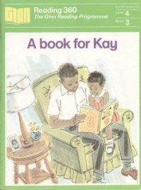 Reading 360 The Ginn Reading Programme Level 4 Book 3 A Book For Kay