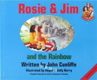 Rosie & Jim and the Rainbow