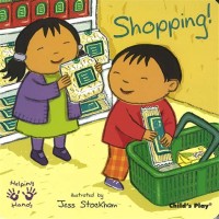 Shopping! (Helping Hands, Child's Play)