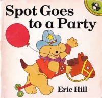 Spot Goes to A Party