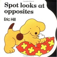 Spot looks at opposites