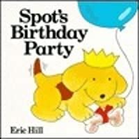 Spot's birthday party