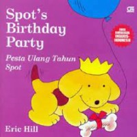 Spot's Birthday Party / Pesta ulang Tahun Spot