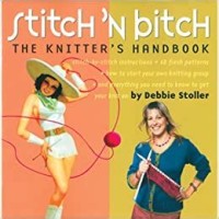 Stitch 'n bitch: the knitter's handbook