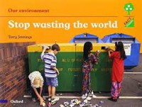 Stop Wasting The World
