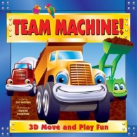 Team Machine! 3-D Move And Play Fun