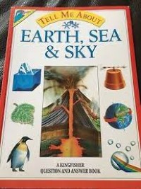 Tell Me About Earth, Sea & Sky