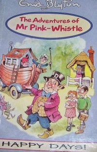 The Adventures of Mr Pink-Whistle