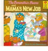 The berenstain bears and mama’s new job