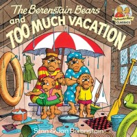 The Berenstain bears and too much vacation