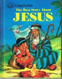 The Best Story about Jesus