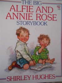 The Big Alfie And Annie Rose Storybook