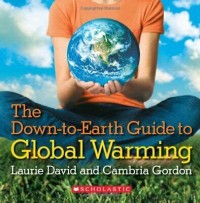 The Down To Earth Guide To Global Warming