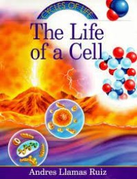 The Life of a Cell