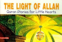 the light of Allah, Quran stories for little hearts