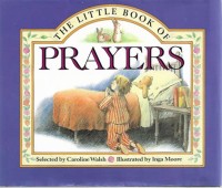 The Little Book of Prayers