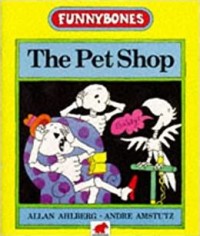 The pet shop (Funnybones)