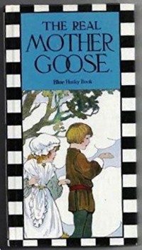 The Real Mother Goose: Blue Husky Book