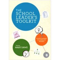The school leader's toolkit: practical strategies for leading and managing