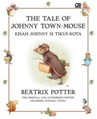 The Tale Of Johnny Town-Mouse / Kisah Johnny Si Tikus-Kota