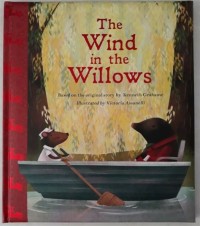 The Wind in the Willows (illustrated by Victoria Assanelli)