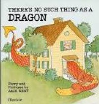 There's no such thing as a dragon